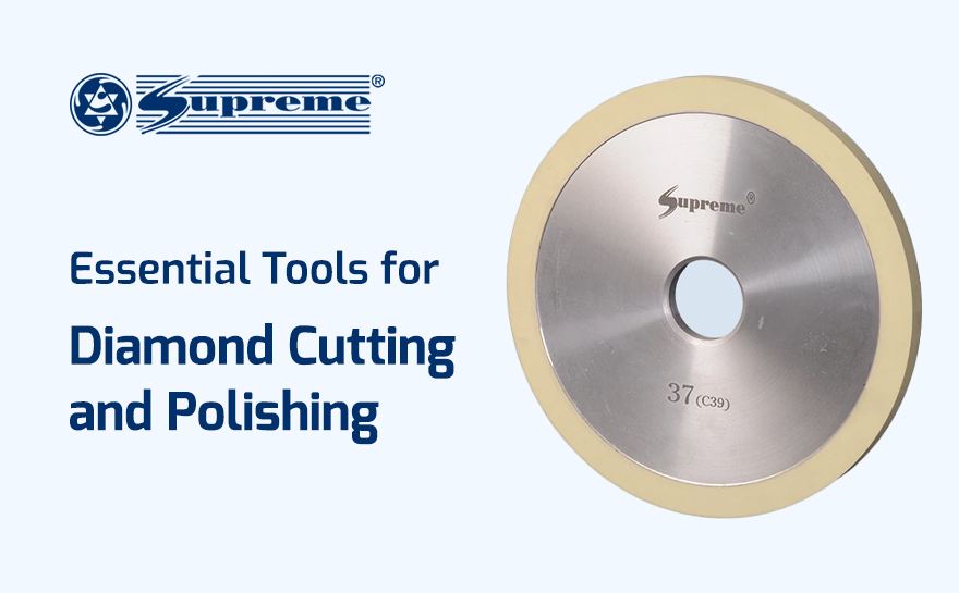 Blog 3 Essential Tools for Diamond Cutting and Polishing